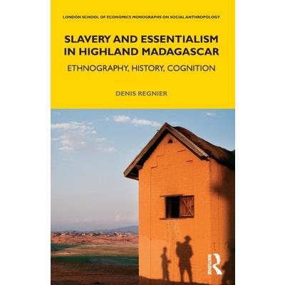 Slavery and Essentialism in Highland Madagascar