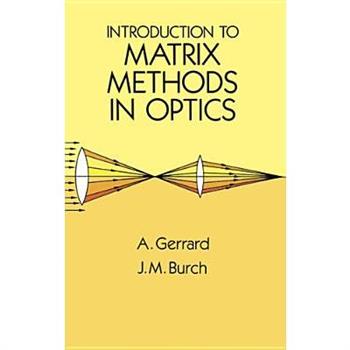 Introduction to Matrix Methods in Optics