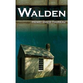 Walden - On Walden Pond - Life in the Woods - The Transcendentalist Masterpiece