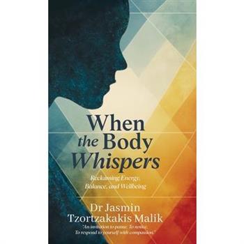 When the Body Whispers