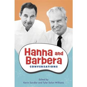 Hanna and Barbera: Conversations