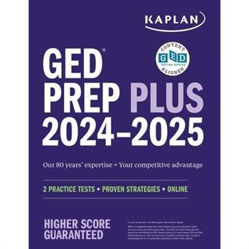 GED Test Prep Plus 2024-2025: Includes 2 Full Length Practice Tests, 1000＋ Practice Questions, and 60＋ Online Videos