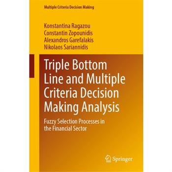 Triple Bottom Line and Multiple Criteria Decision Making Analysis