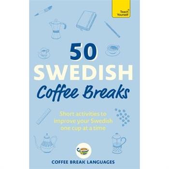 50 Swedish Coffee Breaks
