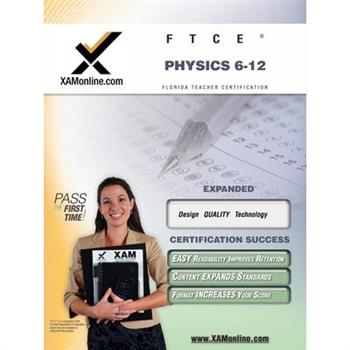 FTCE Physics 6-12 Teacher Certification Test Prep Study Guide