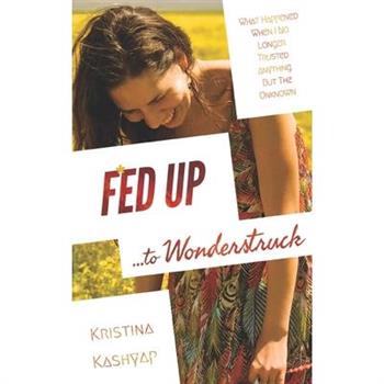 Fed Up to Wonderstruck