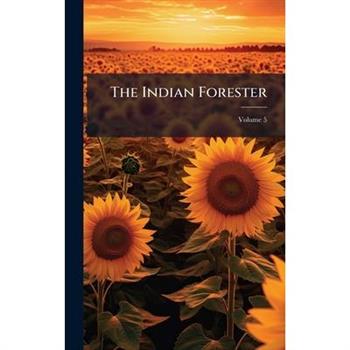 The Indian Forester