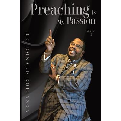 Preaching Is My Passion - Volume 1