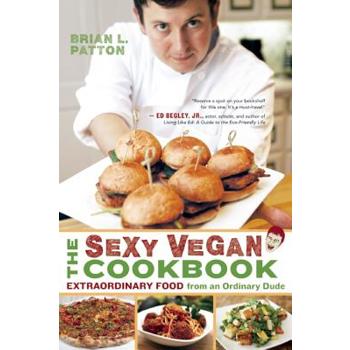 The Sexy Vegan Cookbook