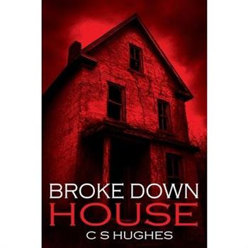 Broke Down House