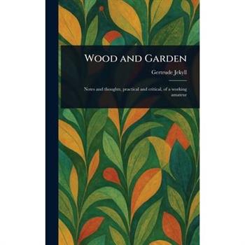 Wood and Garden