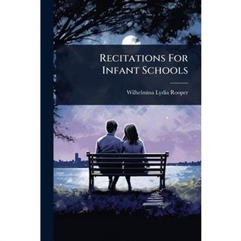 Recitations For Infant Schools