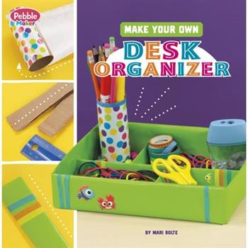 Make Your Own Desk Organizer
