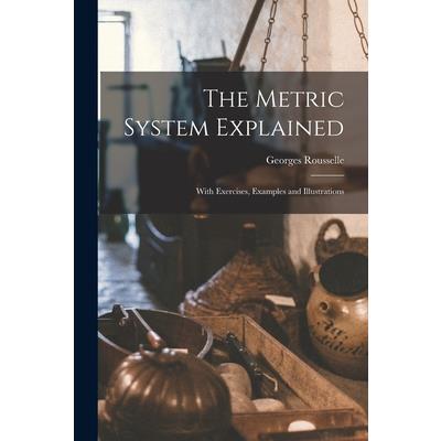 The Metric System Explained