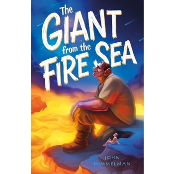 The Giant from the Fire SeaTheGiant from the Fire Sea