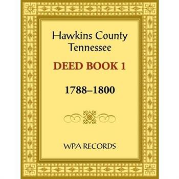 Hawkins County, Tennessee Deed Book 1, 1788-1800