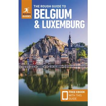 The Rough Guide to Belgium & Luxembourg: Travel Guide with eBook
