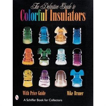 The Definitive Guide to Colorful Insulators
