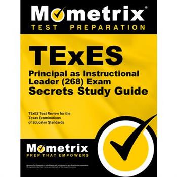TExES Principal as Instructional Leader (268) Secrets Study Guide