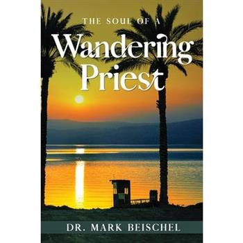 The Soul of a Wandering Priest