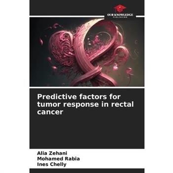 Predictive factors for tumor response in rectal cancer