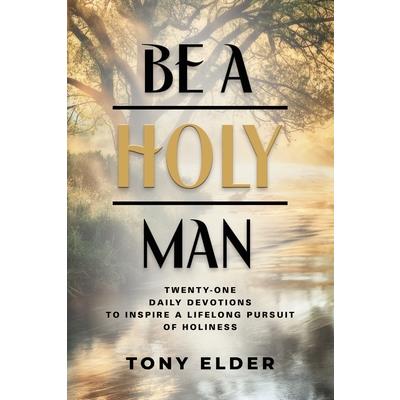 Be a Holy Man
