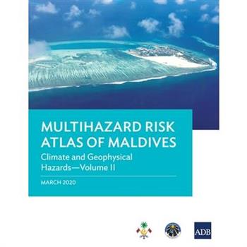 Multihazard Risk Atlas of Maldives - Volume II