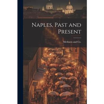 Naples, Past and Present