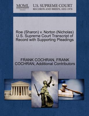 Roe (Sharon) V. Norton (Nicholas) U.S. Supreme Court Transcript of Record with Supporting Pleadings