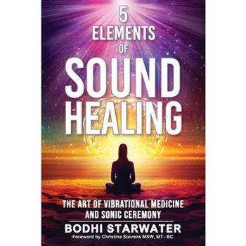 5 Elements of Sound Healing