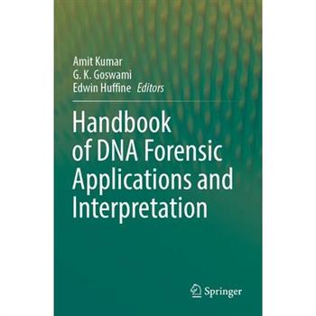 Handbook of DNA Forensic Applications and Interpretation