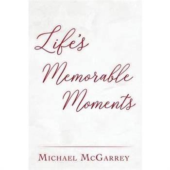 Life's Memorable Moments