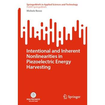 Intentional and Inherent Nonlinearities in Piezoelectric Energy Harvesting