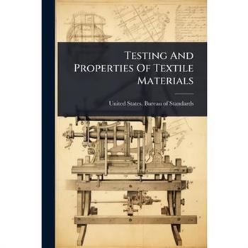 Testing And Properties Of Textile Materials