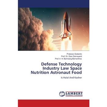 Defense Technology Industry Law Space Nutrition Astronaut Food