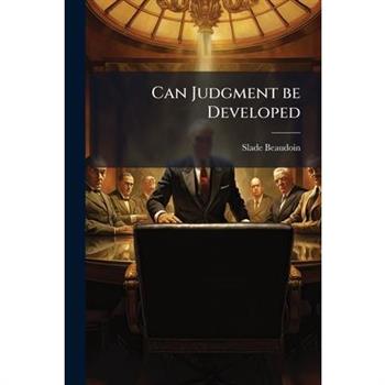 Can Judgment be Developed
