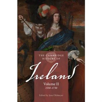 The Cambridge History of Ireland: Volume 2, 1550-1730