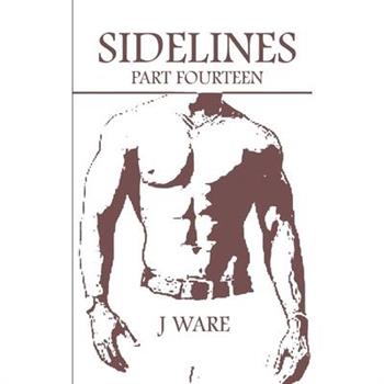 Sidelines Part Fourteen