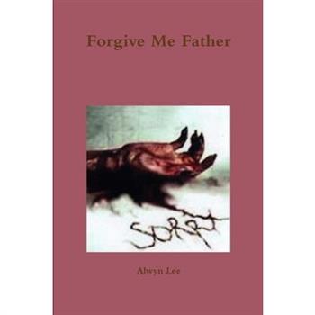 Forgive Me Father