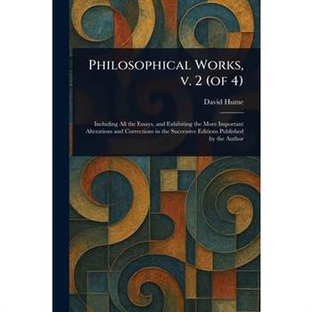 Philosophical Works, V. 2 (of 4)