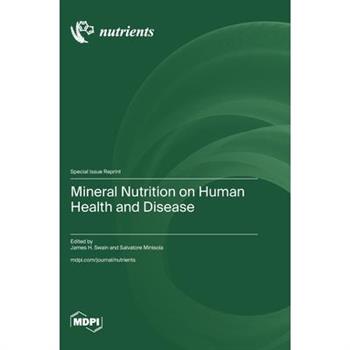 Mineral Nutrition on Human Health and Disease