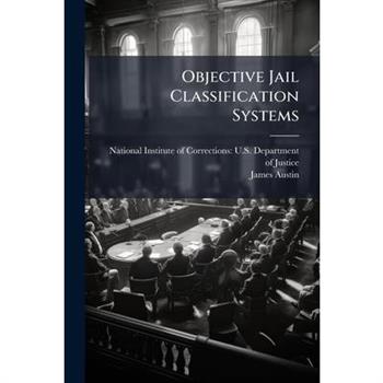 Objective Jail Classification Systems