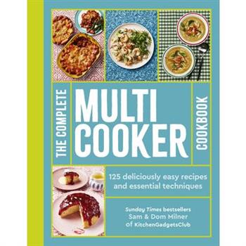 The Complete Multicooker Cookbook