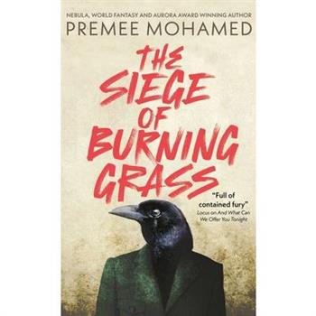 The Siege of Burning Grass