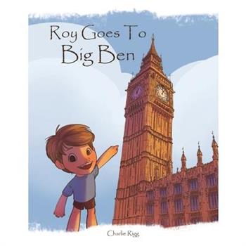 Roy goes to Big Ben