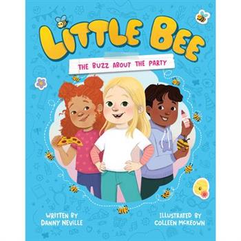 Little Bee: The Buzz about the Party (Little Bee 1)
