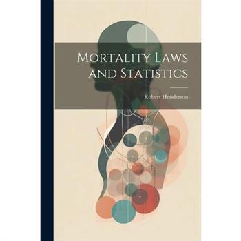 Mortality Laws and Statistics