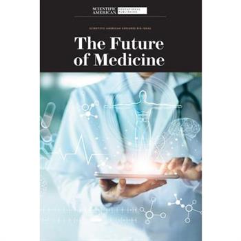 The Future of Medicine
