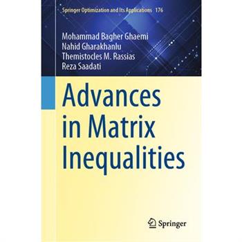Advances in Matrix Inequalities