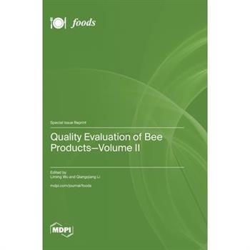 Quality Evaluation of Bee Products-Volume II